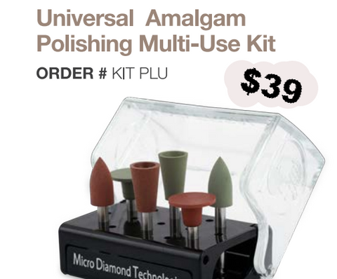 Universal Amalgam Polishing Multi-Use Kit. Order #KIT PLU